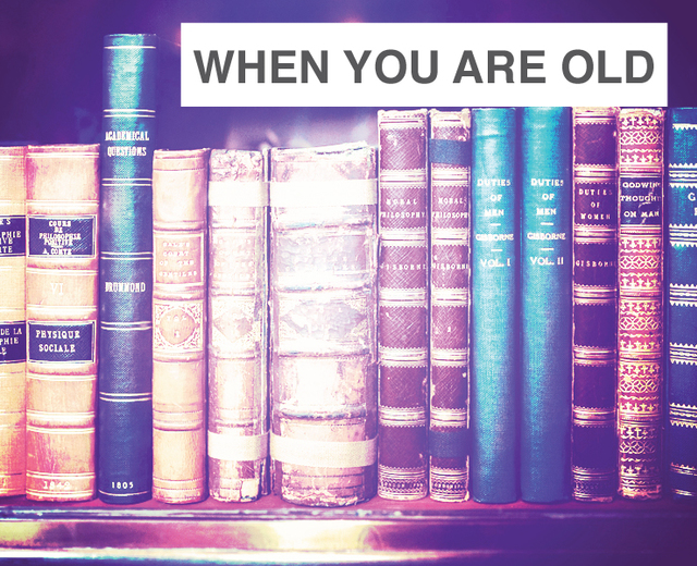 When You Are Old | When You Are Old| MusicSpoke