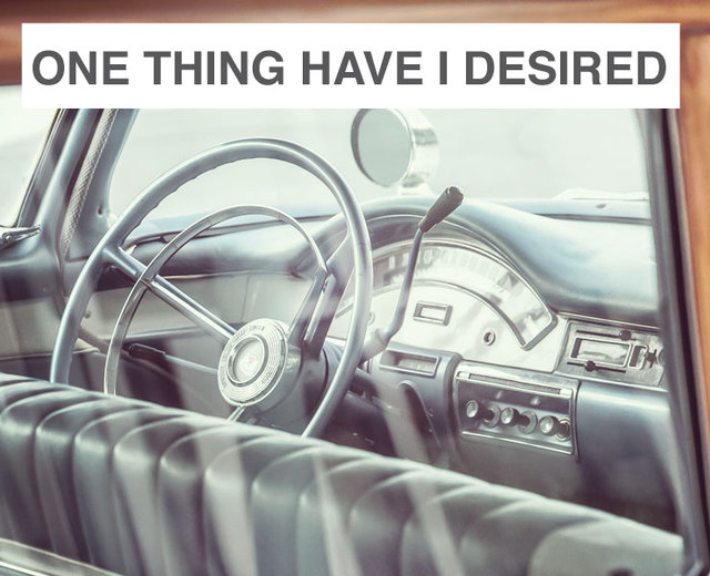 One Thing Have I Desired | One Thing Have I Desired| MusicSpoke