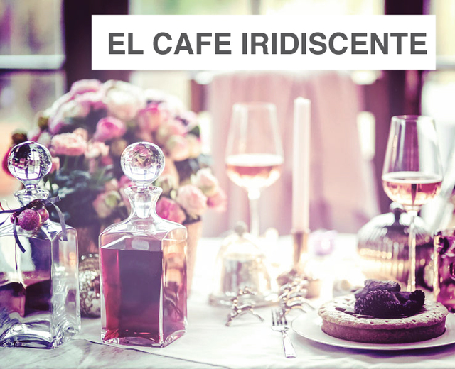 El Café Iridiscente | El Café Iridiscente| MusicSpoke
