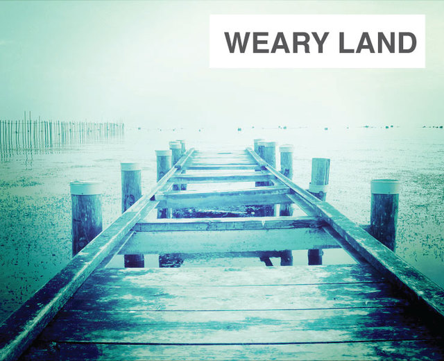 Weary Land | Weary Land| MusicSpoke