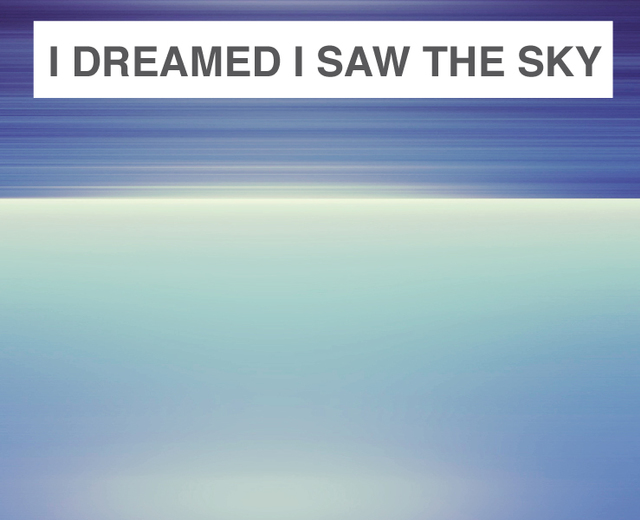 I Dreamed I Saw the Sky | I Dreamed I Saw the Sky| MusicSpoke